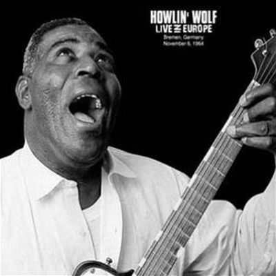 Howlin Wolf Live in Europe